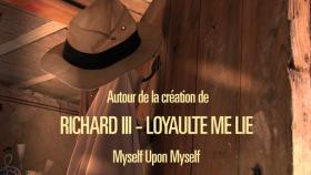 Richard III - Loyaulté me lie - Carnet de bord #5