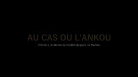 Au Cas ou l'Ankou - Résidence au Théâtre du pays de Morlaix  2021 .mp4